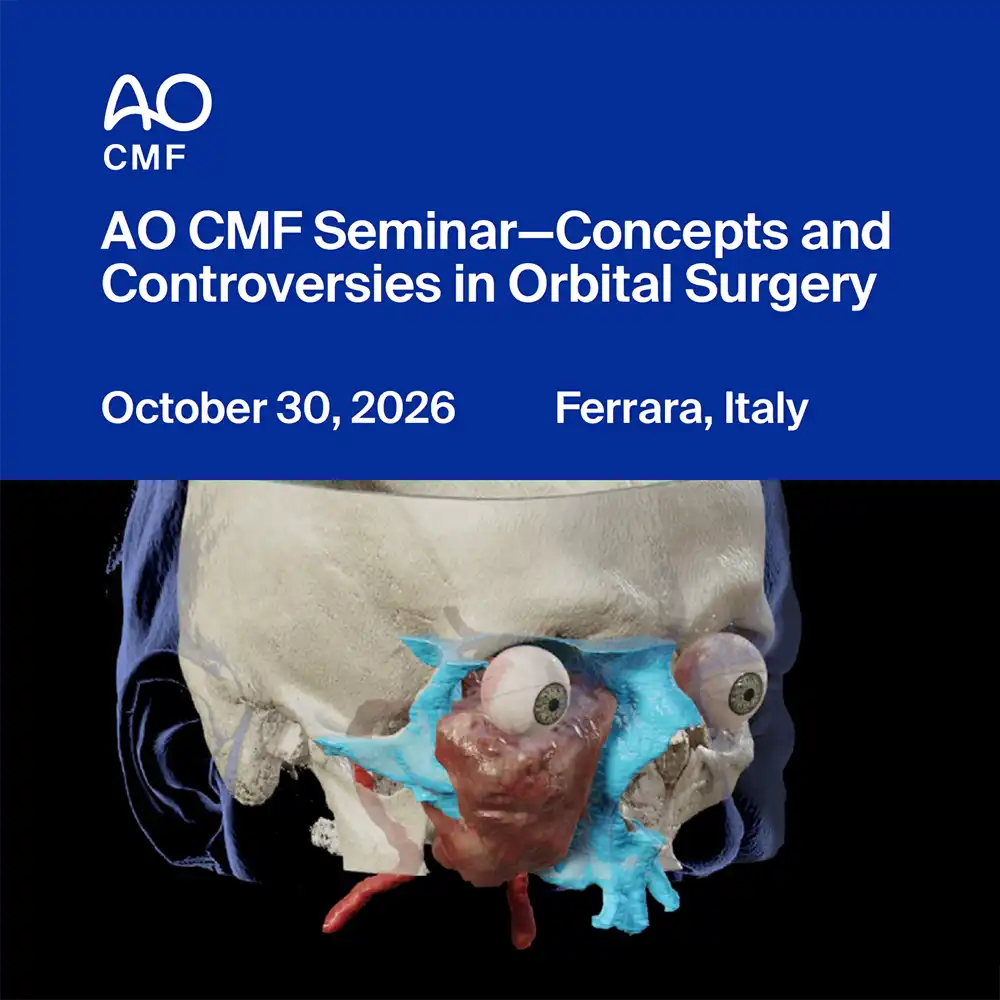 AO CMF Seminar: Concepts and Controversies in Orbital Surgery